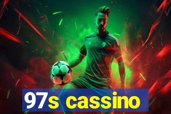 97s cassino